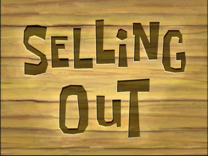Would you sell out?
