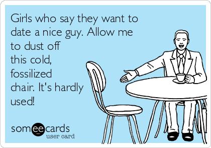 Do girls want nice guys?