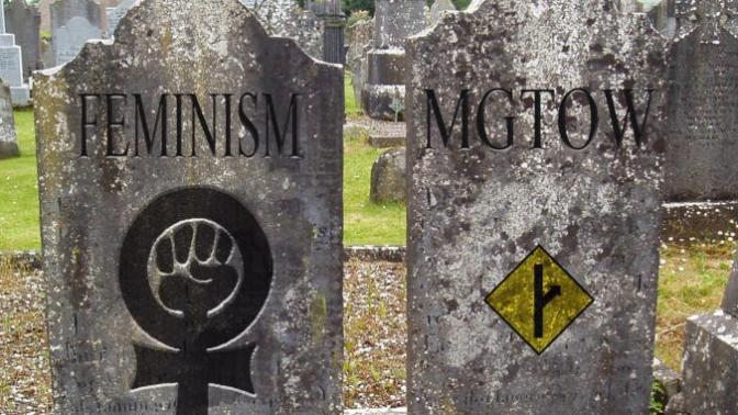 What do you think of movements like FEMINISM and MGTOW?