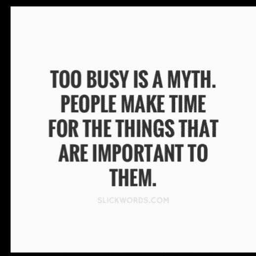 Do You Believe People When They Use The Excuse Theyre Too Busy?