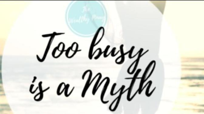 Do You Believe People When They Use The Excuse They're "Too Busy"?