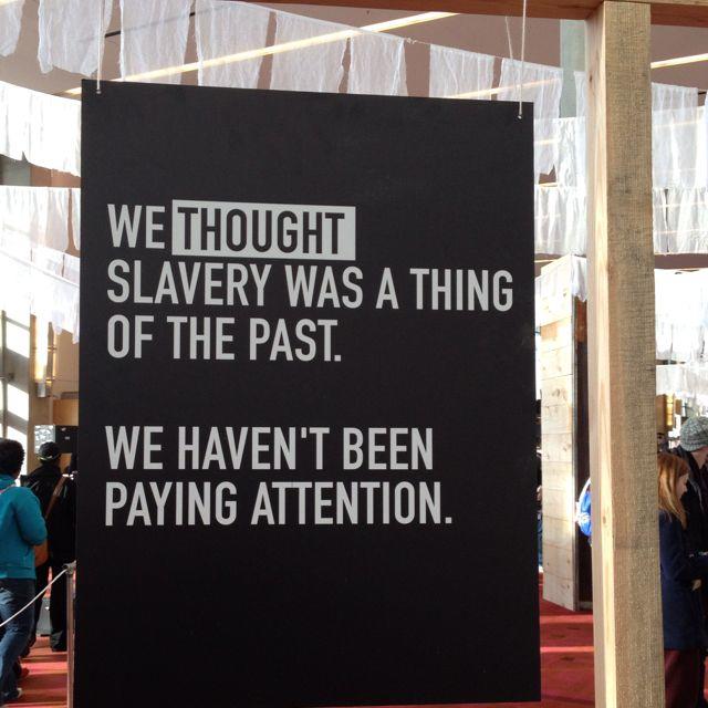 Do you think society focuses on slavery of 200 years ago more that human trafficking (modern slavery) today?