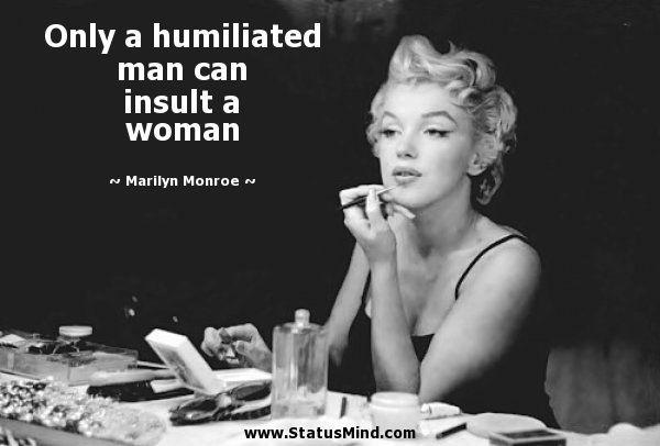 Do Men Insult Women, Because It Makes Them Feel Superior?