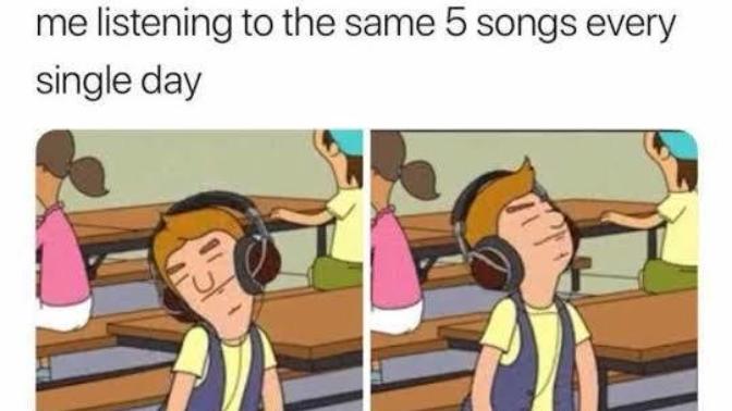 Which song would you listen to over and over again?
