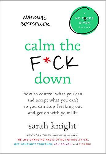 Have you read, Calm the F*ck Down?