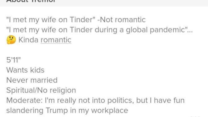 Rate my Tinder bio/Looking for a quarantine bae?