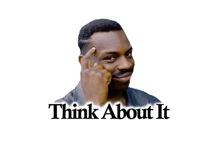 Think bitches!