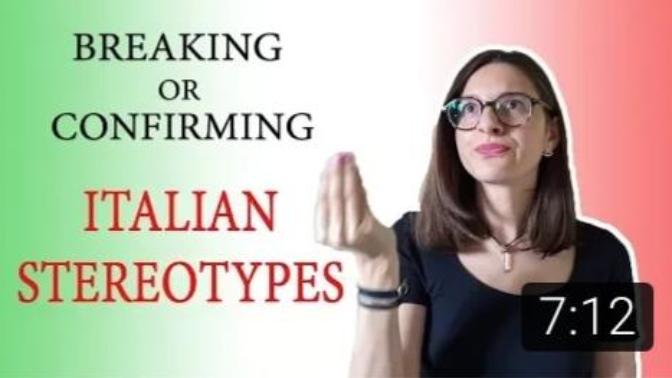 What stereotypes do you have about Italians and Italy?