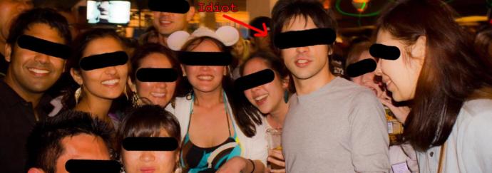 Friend reunion. I'm the idiot.