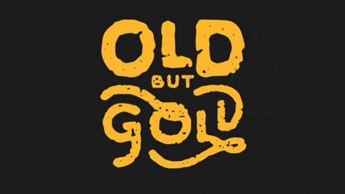 Have You Found Anything You Would Describe As "Old But Gold" During Quarantine?