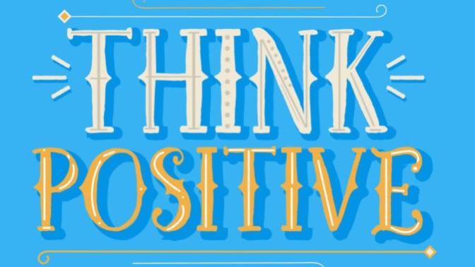 If You Could Share Some Positive Thoughts What Would You Share?