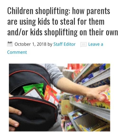Stealing is bad enough, but using innocent children to steal? Dispicable..