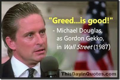 Do you think that greed is good?