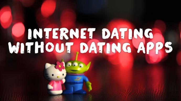 How do you find dates without using a dating app?