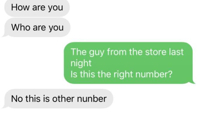 Why would somebody give you a fake number?