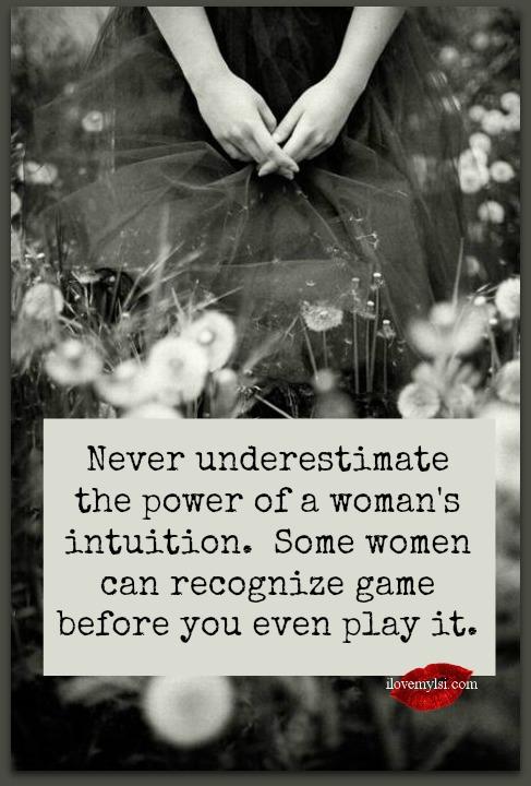 Do you believe in Women’s Intuition”?
