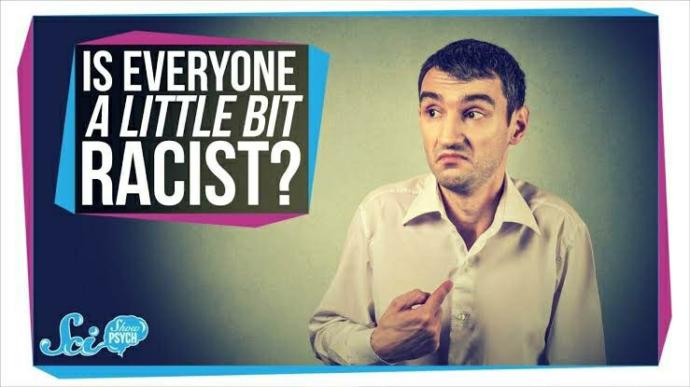 Is everyone a little bit racist?