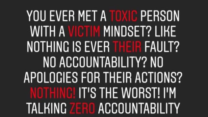 Have you ever met a toxic person with a victim mindset?