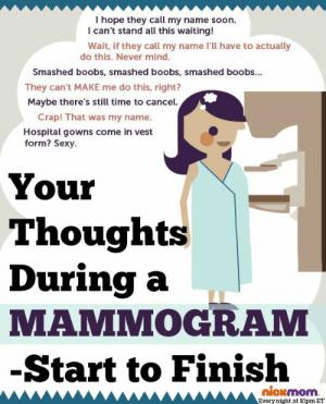 Girls, whats your favorite euphemism for getting a mammogram, getting your boobs:?