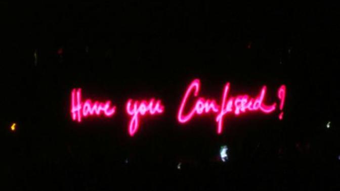 Confession time?