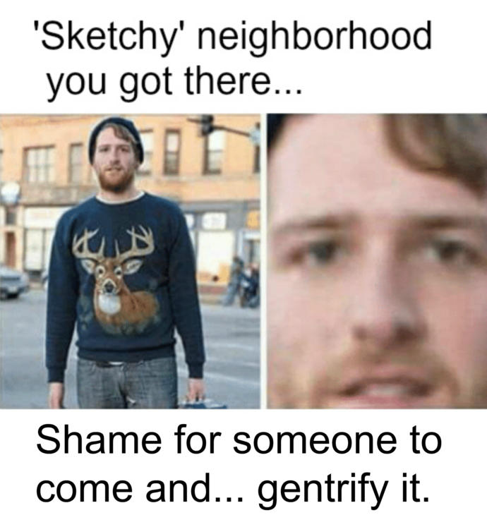 Gentrification! With the BLM riots happening is now the perfect time to invest in property & development in these Neighborhoods while prices are low?