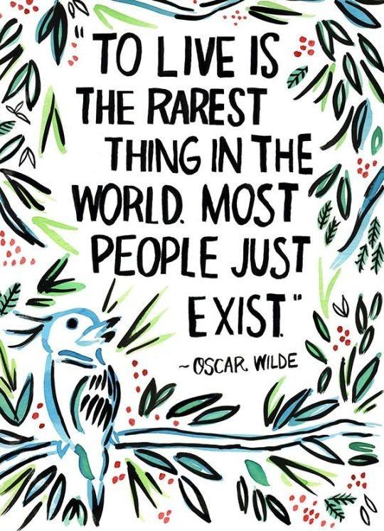 Whats the difference between living and just existing?
