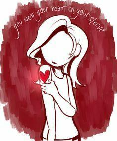 Do you wear your heart on your sleeve?