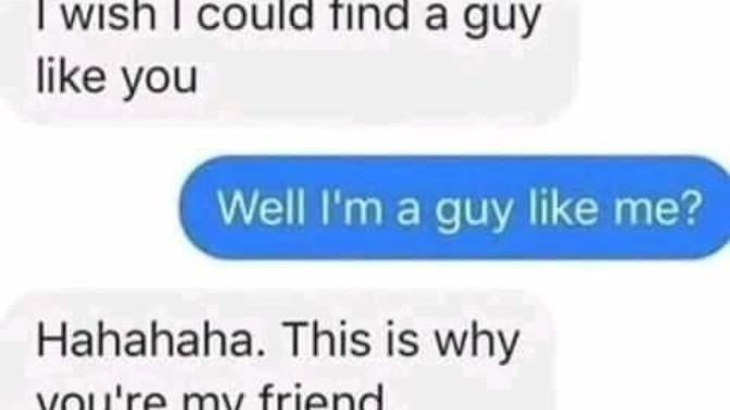 Girls, have you ever consciously put a guy in the friend zone? Guys, have you ever been in the friend zone?