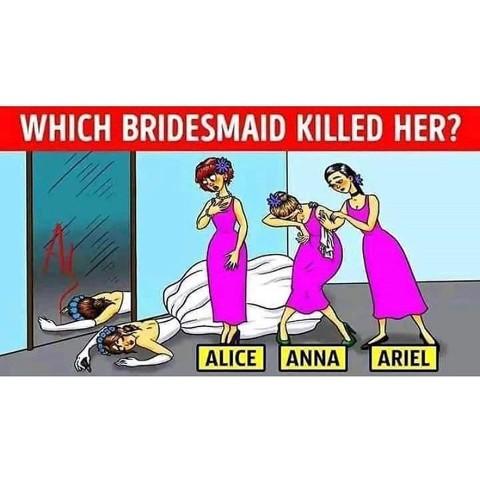 Puzzle: who killed the bride?