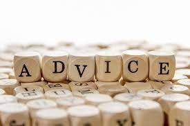 Whats the Best Advice you have Received or Given?
