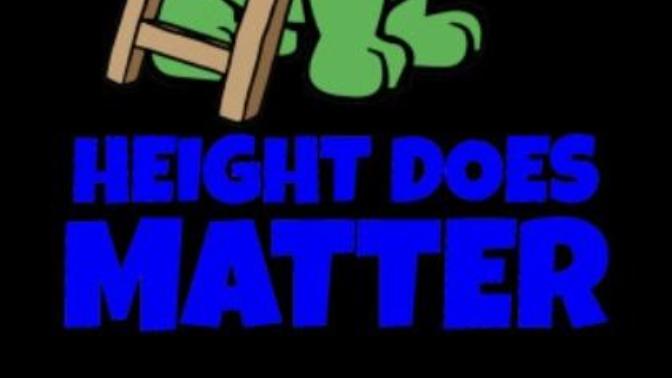 Does height really bother you?