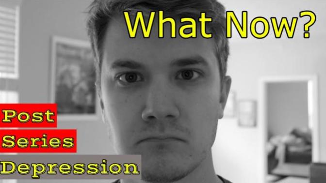 Have you ever had Post-Series Depression?