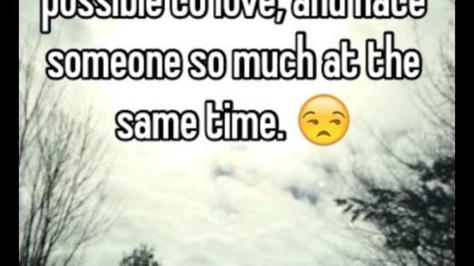 Can you both love and hate someone at the same time?