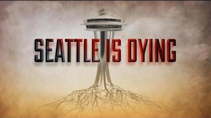 Is Seattle Dying?