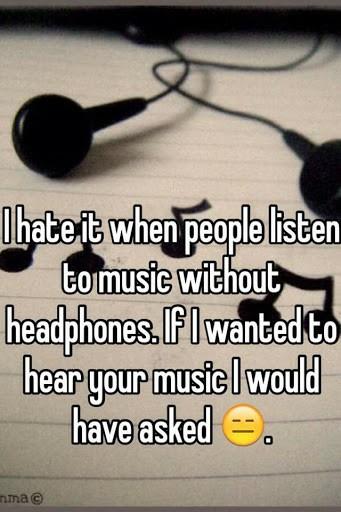 Do you talk in public on your speakerphone or listen to music on your phone without headphones and what do you think about people that do?