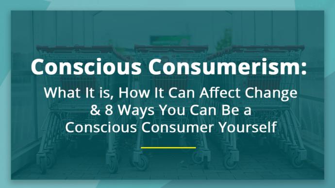 Do you try to be a conscious consumer?