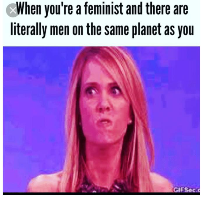 The only good feminist is a dead feminist - agree or disagree?