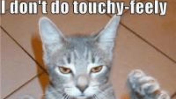 Are girls who say they aren't touchy feely even worth it in dating/relationships?