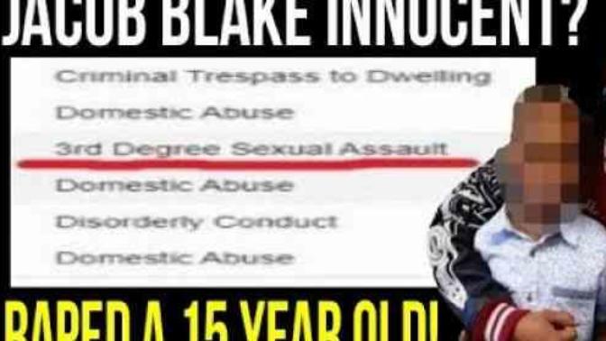 Leftists don't care that Jacob Blake was a legit rapist and child abuser?