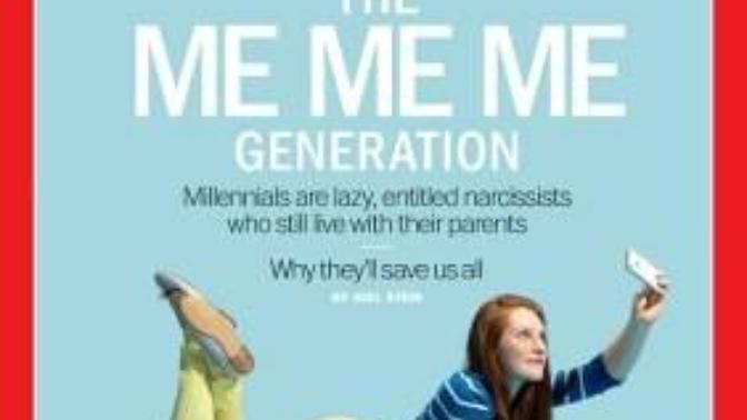 Do you think that the generation we are all living in now is more entitled and narcissistic than in previous generations?