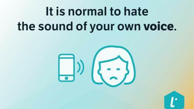 Do you dislike hearing your own voice?