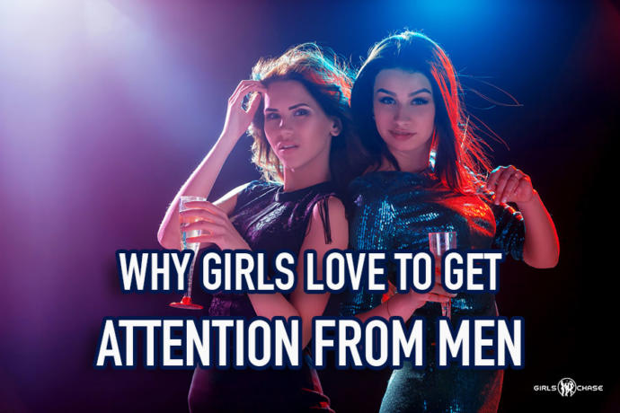 Do girls Get Off on the attention they get from guys?