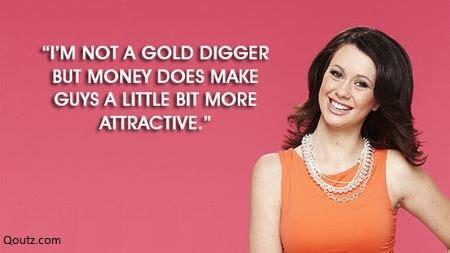 Gold diggers - How do women turn into one?