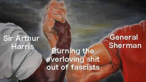 Is Arthur Harris the European Meme version of General Sherman?