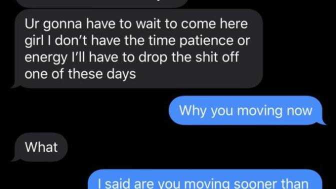 Is she basically saying she doesn’t even want me around anymore?