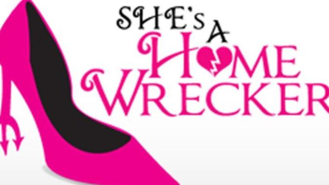 Is homewrecking really a real thing?