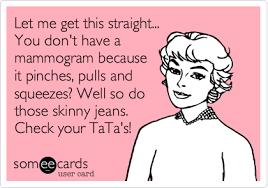 Girls, who dont or dont plan on getting mammogram when of the appropriate age, why dont you get them?