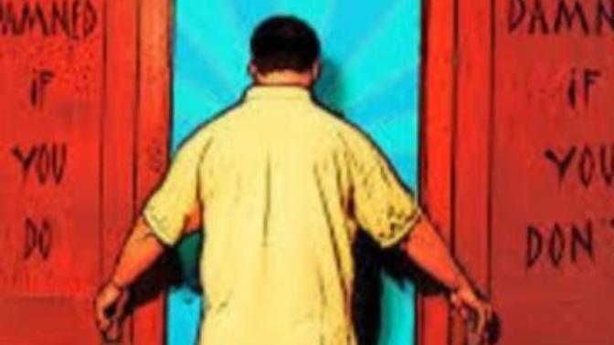 Do You Ever Feel Like 'Damned If You Do, Damned If You Don't"When Dealing With The Opposite Sex?