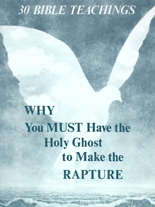 Do people need the Holy Ghost in order to have a chance at making the Rapture?
