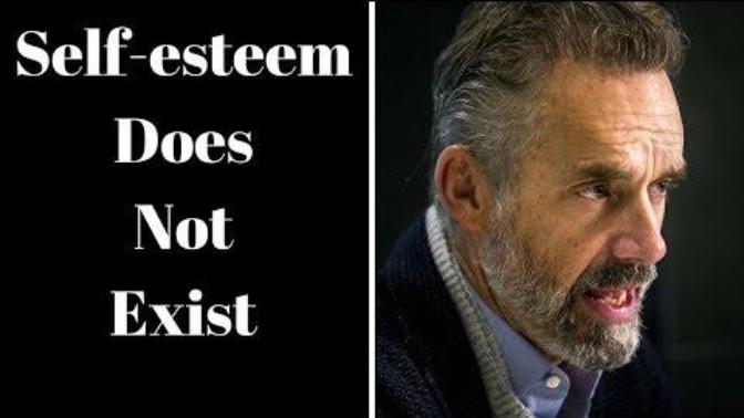 Do you agree with Jordan Peterson that the right amount of self-esteem should be your perception of your value within the context of a group?